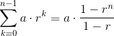 \sum_{k=0}^{n-1}a\cdot r^{k}=a\cdot \frac{1-r^{n}}{1-r}