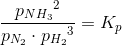 \frac{{p_{NH_3}}^2}{p_{N_2}\cdot{p_{H_2}}^3 }=K_p