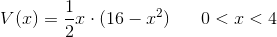 V(x)=\frac{1}{2}x\cdot (16-x^2)\; \; \; \; \; \; 0<x<4