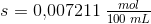 s=0{,}007211\; \tfrac{mol}{100\; mL}