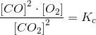 \frac{\left [ CO \right ]^2\cdot \left [ O_2 \right ]}{\left [ CO_2 \right ]^2}=K_c