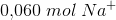 0{,}060\; mol\; Na^{+}