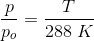 \frac{p}{p_o}=\frac{T}{288\; K}