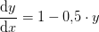 \frac{\mathrm{d} y}{\mathrm{d} x}=1-0{,}5\cdot y
