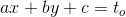 ax+by+c=t_o