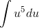 \int u^{5} du
