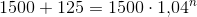 1500+125=1500\cdot 1{,}04^n
