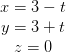 \begin{matrix} x=3-t\\ y=3+t \\z=0 \end{matrix}