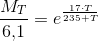 \frac{M_T}{6{,}1}= e^{\frac{17\cdot T}{235+T}}