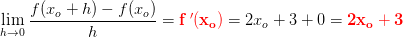 \underset{h \to 0}{\lim} \: \frac{f(x_o+h)-f(x_o)}{h}=\mathbf{\color{Red} f{\, }'(x_o)}=2x_o+3+0=\mathbf{\color{Red} 2x_o+3}