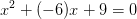 x^2+(-6)x+9=0