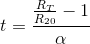 t=\frac{\frac{R_T}{R_{20}}-1}{\alpha }