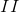II