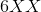 6XX