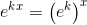 e^{kx}=\left ( e^k \right )^x