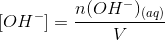 [OH^-]=\frac{n(OH^-)_{(aq)}}{V}