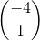 \binom{-4}{1}