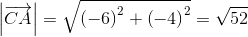 \left |\overrightarrow{CA} \right |=\sqrt{\left ( -6 \right )^2+\left ( -4 \right )^2}=\sqrt{52}