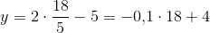 y=2\cdot \frac{18}{5}-5=-0{,}1\cdot 18+4