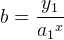 b=\frac{y_1}{{a_1}^x}