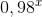 0,98^x