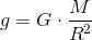 g=G\cdot \frac{M}{R^2}