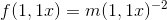 f(1,1x)=m(1,1x)^{-2}