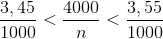 \frac{3,45}{1000}< \frac{4000}{n}< \frac{3,55}{1000}