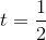 t=\frac{1}{2}