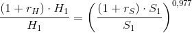 \frac{(1+r_H)\cdot H_1}{H_1} =\left (\frac{(1+r_S)\cdot S_1}{S_1} \right )^{0{,}977}