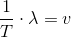 \frac{1}{T}\cdot \lambda =v