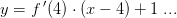 y=f{\, }'(4)\cdot (x-4)+1\; ...