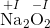 \overset{+I~~-I}{\text{Na}_2\text{O}_2}