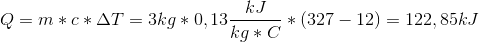 Q=m*c*\Delta T=3kg*0,13\frac{kJ}{kg*C}*(327-12)=122,85kJ