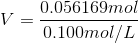 V = \frac{0.056169 mol}{0.100 mol/L}