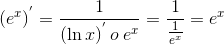 \left ( e^{x} \right )^{'}=\frac{1}{\left ( \ln x \right )^{'}o\: e^{x}}=\frac{1}{\frac{1}{e^x{}}}=e^{x}