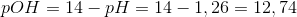 pOH=14-pH=14-1,26=12,74