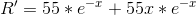 R'=55*e^{-x}+55x*e^{-x}