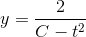 y=\frac{2}{C-t^2}