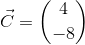 \vec{C}=\binom{4}{-8}