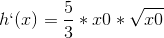 h`(x)=\frac{5}{3}*x0*\sqrt{x0}