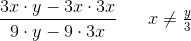 \frac{3x\cdot y-3x\cdot 3x}{9\cdot y-9\cdot 3x}\; \; \; \; \; \; x\neq\tfrac{y}{3}