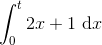 \int_{0}^{t} 2x+1\ \mathrm{d} x