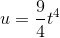 u=\frac{9}{4}t^4