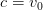 c=v_0