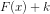 F(x)+k