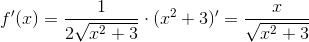 f'(x)=\frac{1}{2\sqrt{x^{2}+3}}\cdot (x^{2}+3)'=\frac{x}{\sqrt{x^{2}+3}}