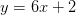 y=6x+2
