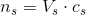 n_s=V_s\cdot c_s