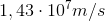 1,43 \cdot 10^7 m/s